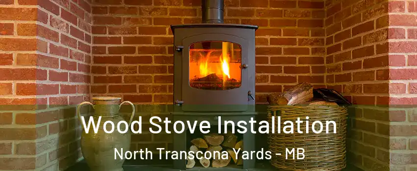 Wood Stove Installation North Transcona Yards - MB