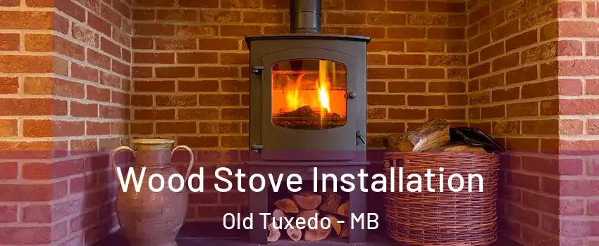  Wood Stove Installation Old Tuxedo - MB