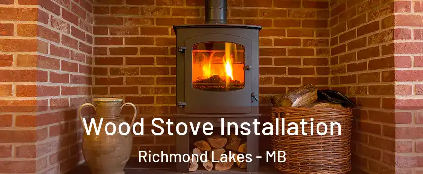  Wood Stove Installation Richmond Lakes - MB