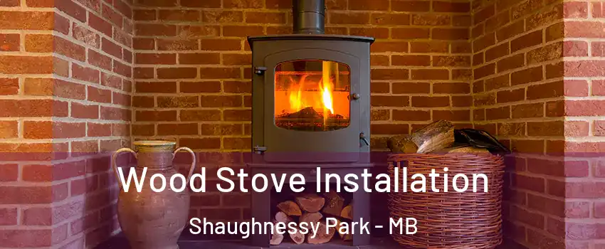 Wood Stove Installation Shaughnessy Park - MB