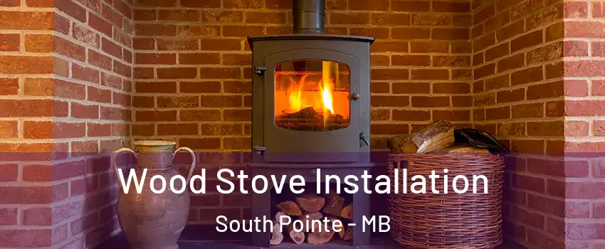  Wood Stove Installation South Pointe - MB