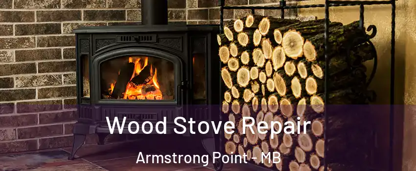  Wood Stove Repair Armstrong Point - MB
