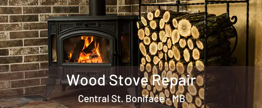  Wood Stove Repair Central St. Boniface - MB