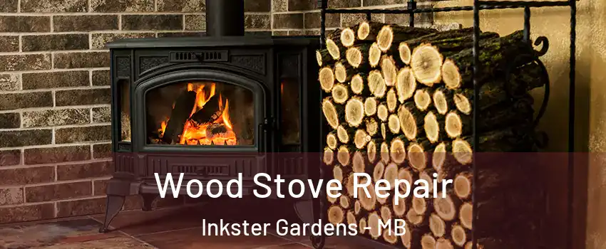  Wood Stove Repair Inkster Gardens - MB