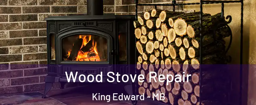  Wood Stove Repair King Edward - MB