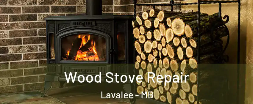  Wood Stove Repair Lavalee - MB