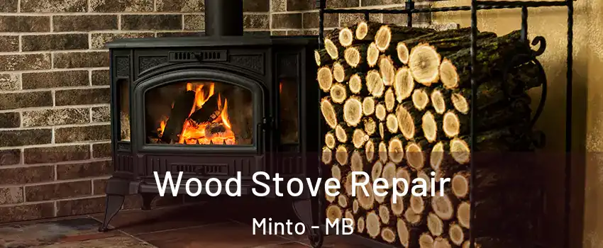  Wood Stove Repair Minto - MB