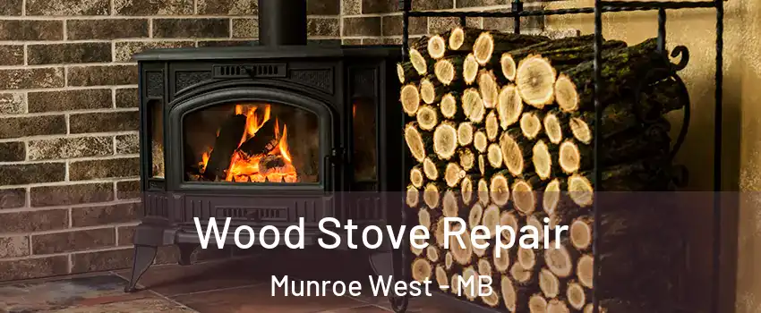  Wood Stove Repair Munroe West - MB