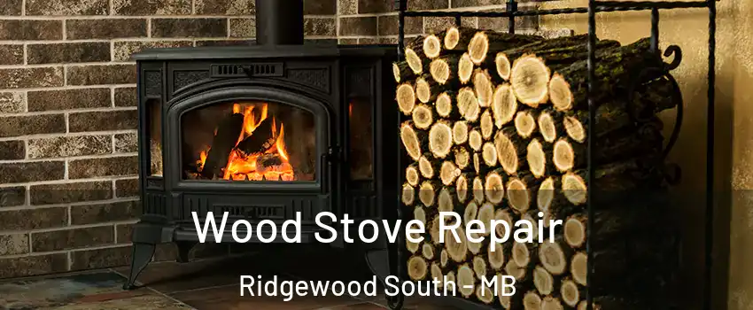  Wood Stove Repair Ridgewood South - MB